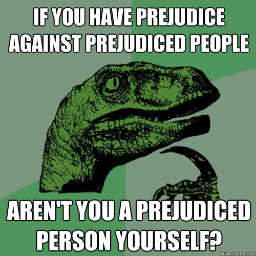 prejudice